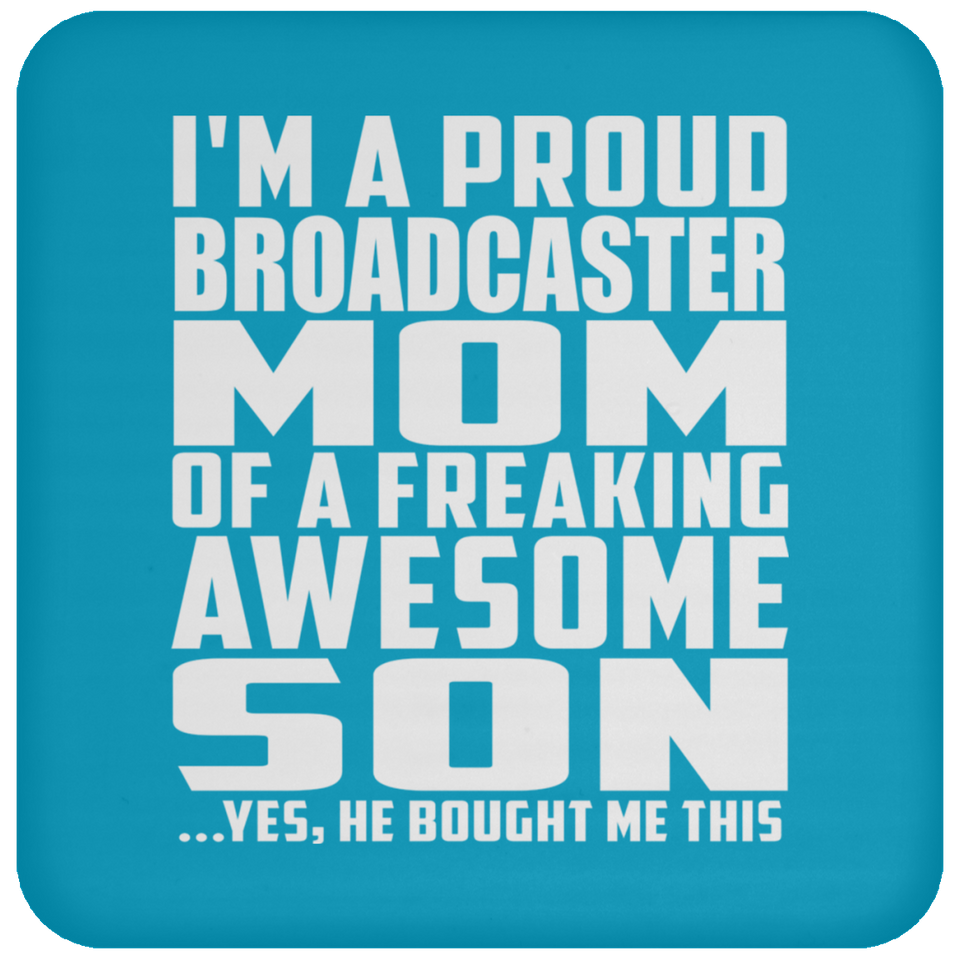 Proud Broadcaster Mom Of Awesome Son - Drink Coaster