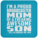 Proud Broadcaster Mom Of Awesome Son - Drink Coaster