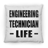Engineering Technician Life - Throw Pillow
