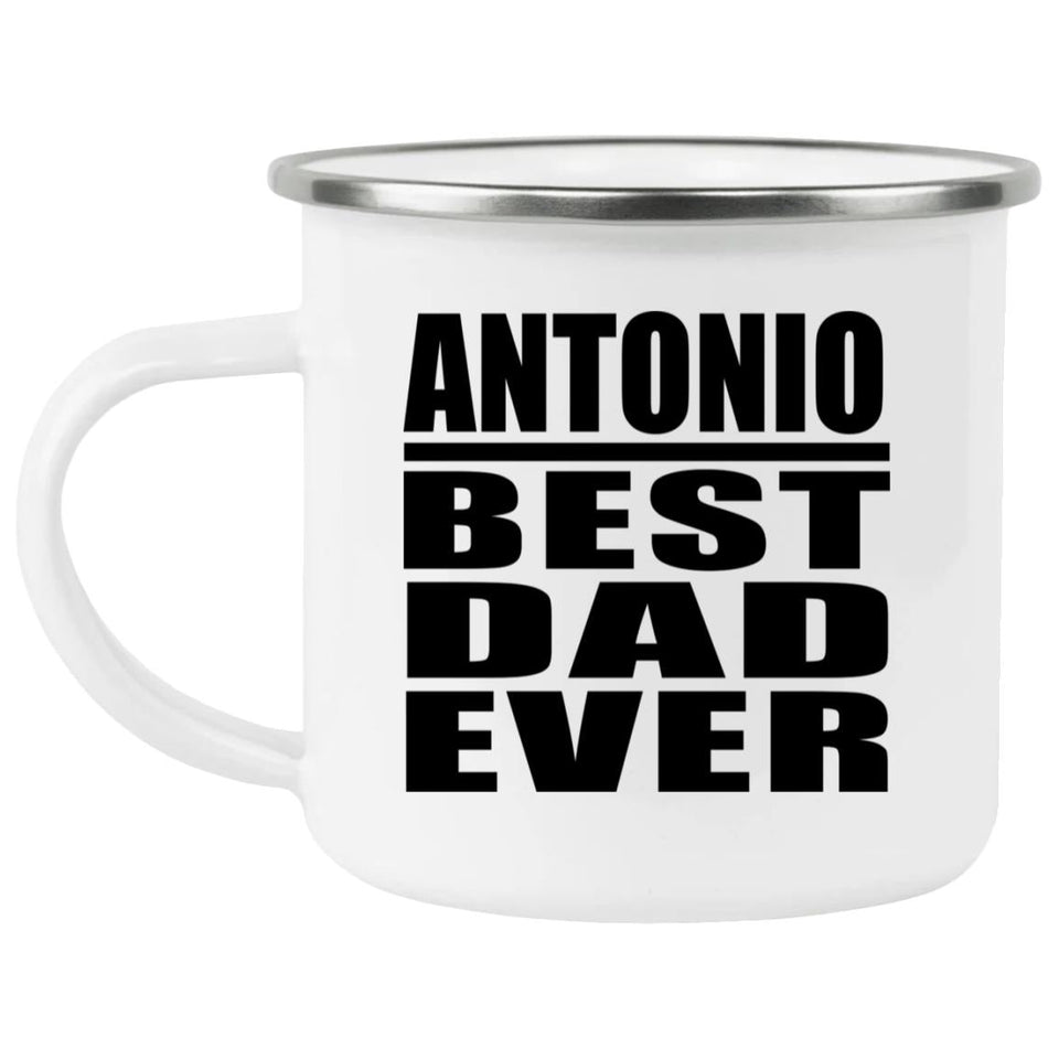Antonio Best Dad Ever - 12oz Camping Mug