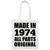 50th Birthday Made in 1974 All Parts Original - Tote Bag White
