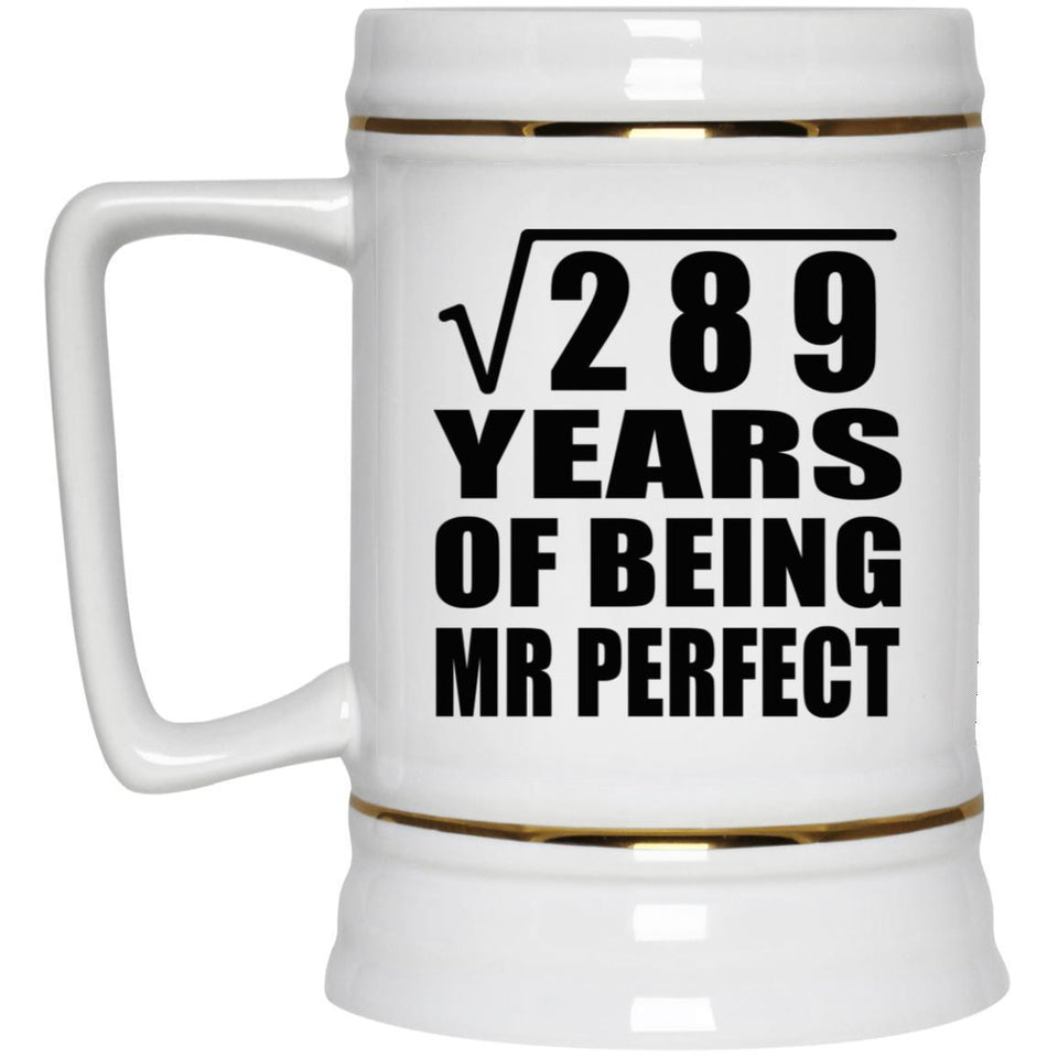 17th Anniversary Square Root of 289 Years of Mr Perfect - Beer Stein