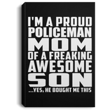 Proud Policeman Mom Of Awesome Son - Canvas Portrait