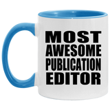 Most Awesome Publication Editor - 11oz Accent Mug Blue