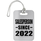 Salesperson Since 2022 - Luggage Bag Tag