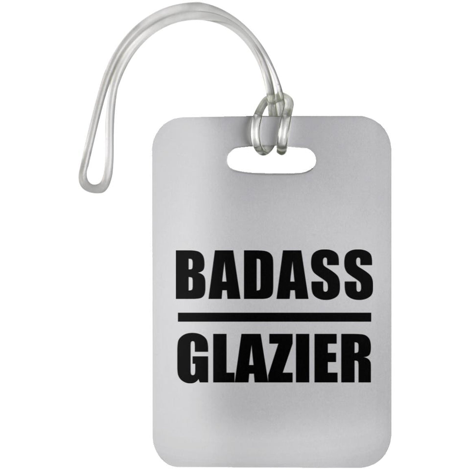 Badass Glazier - Luggage Bag Tag