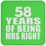 58th Anniversary 58 Years Of Being Mrs Right - Drink Coaster