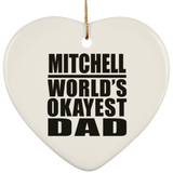 Mitchell World's Okayest Dad - Heart Ornament