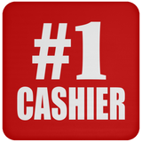 Number One #1 Cashier - Drink Coaster