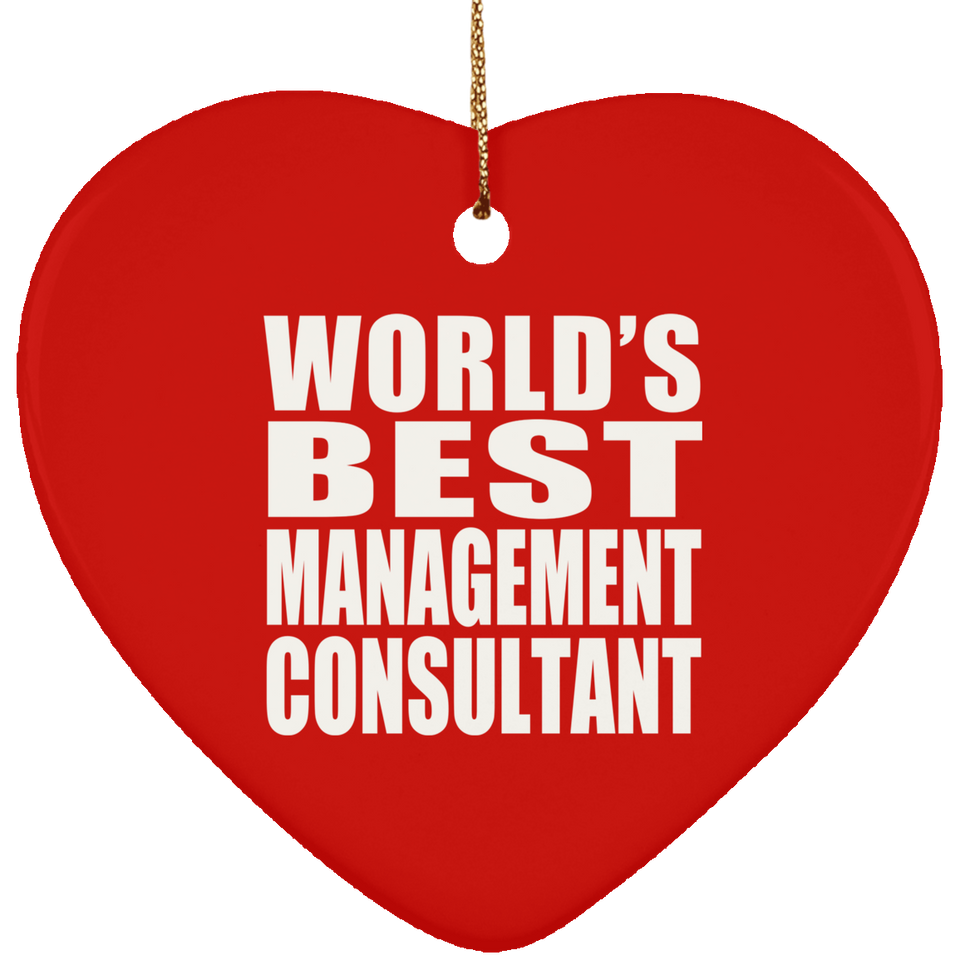 World's Best Management Consultant - Heart Ornament