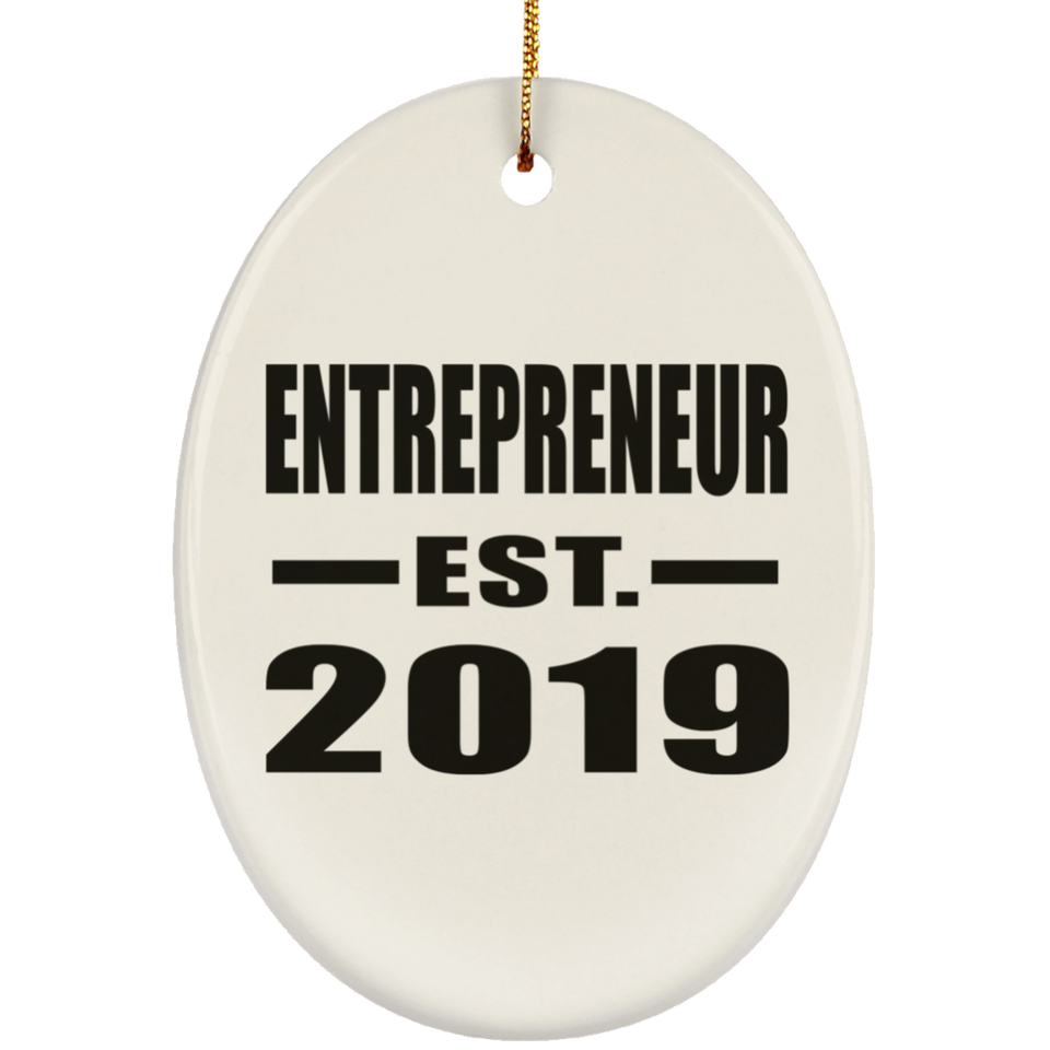Entrepreneur Established EST. 2019 - Oval Ornament