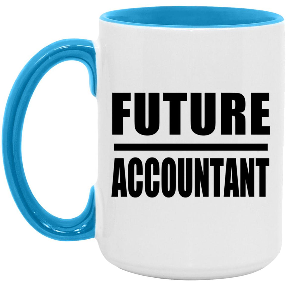 Future Accountant - 15oz Accent Mug Blue