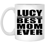 Lucy Best Mom Ever - 11 Oz Coffee Mug