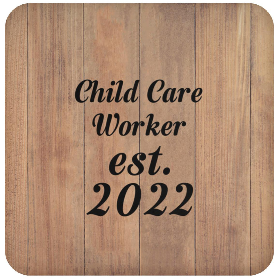 Child Care Worker Established Est. 2022 - Drink Coaster C
