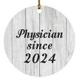 Physician Since 2024 - Circle Ornament F