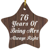 76th Anniversary 76 Years Of Being Mrs Always Right - Star Ornament D