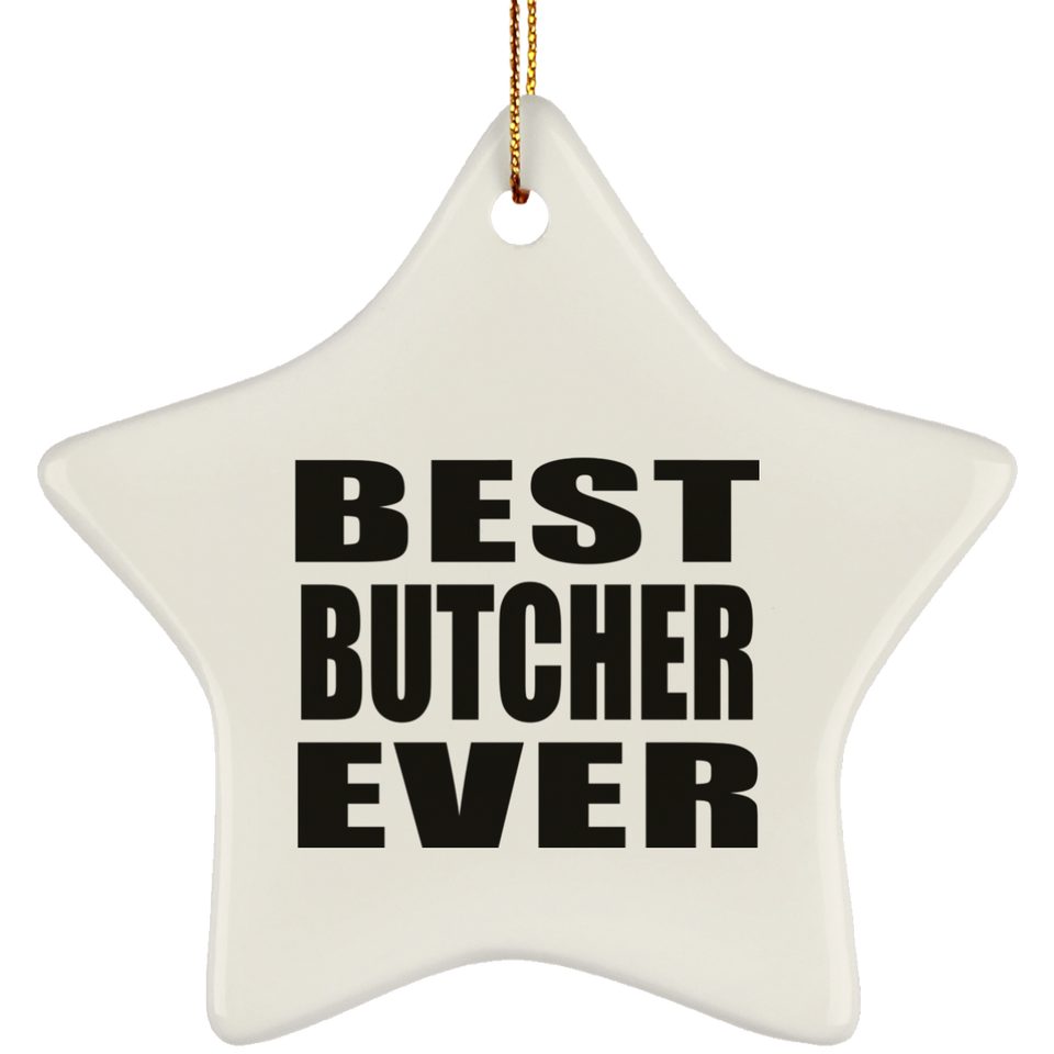 Best Butcher Ever - Star Ornament