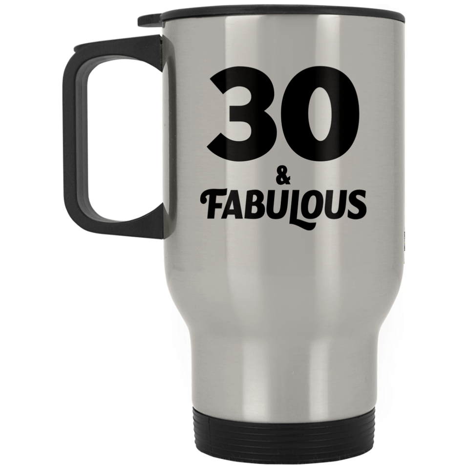 30th Birthday 30 & Fabulous - Silver Travel Mug