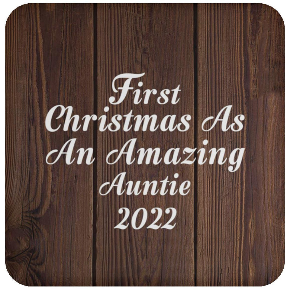 First Christmas As An Amazing Auntie 2022 - Drink Coaster D