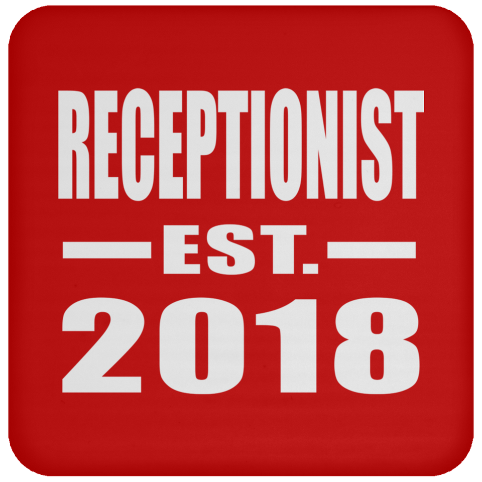 Receptionist Established EST. 2018 - Drink Coaster