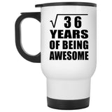 6th Birthday Square Root of 36 Years of Being Awesome - White Travel Mug
