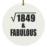 43rd Birthday Square Root of 1849 & Fabulous - Circle Ornament