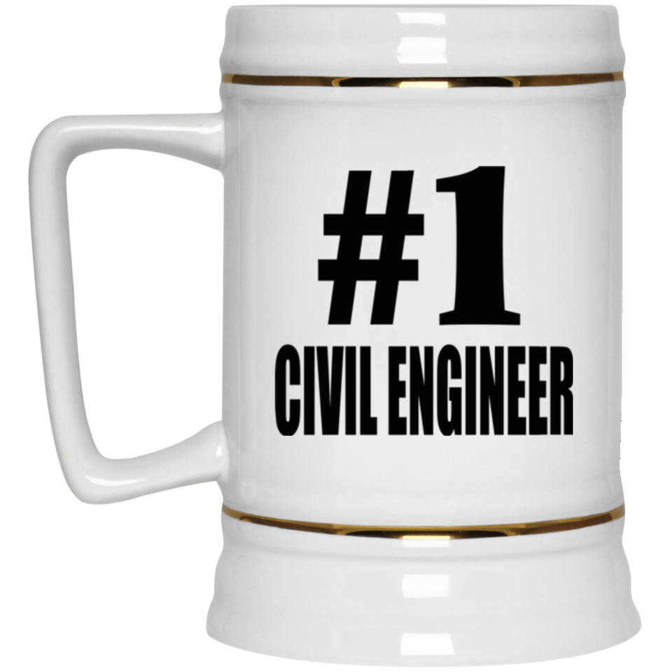 Number One #1 Civil Engineer - Beer Stein