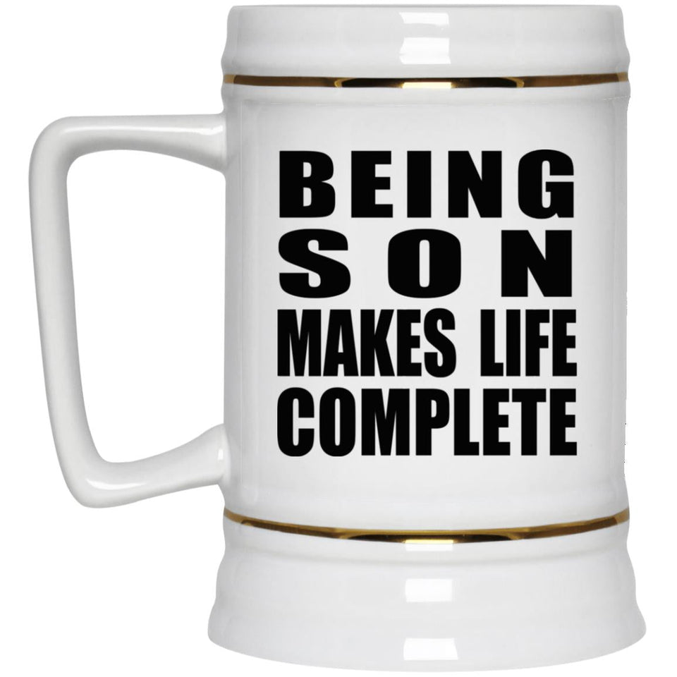 Being Son Makes Life Complete - Beer Stein