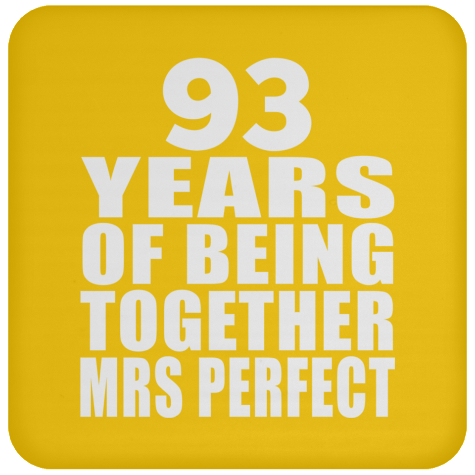 93rd Anniversary 93 Years Of Being Mrs Perfect - Drink Coaster