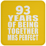 93rd Anniversary 93 Years Of Being Mrs Perfect - Drink Coaster