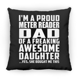 Proud Meter Reader Dad Of Awesome Daughter - Throw Pillow Black