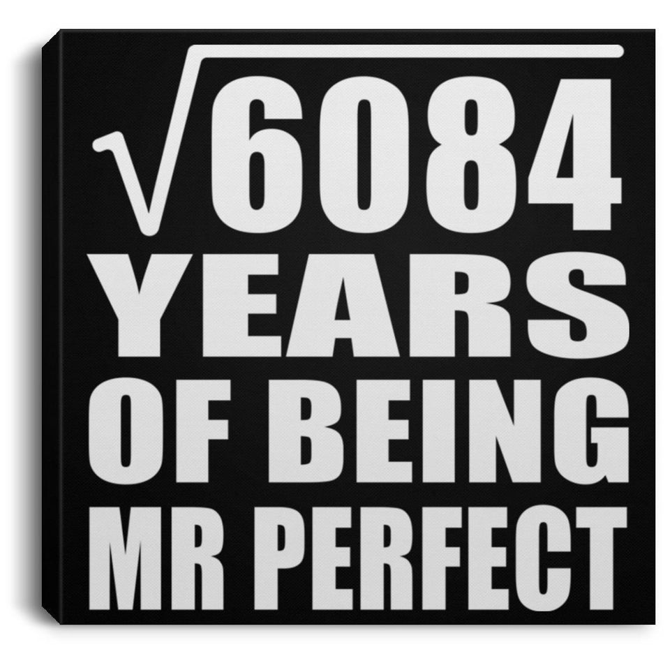 78th Anniversary Square Root of 6084 Years of Mr Perfect - Canvas Square