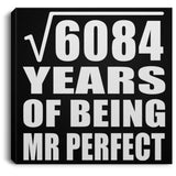 78th Anniversary Square Root of 6084 Years of Mr Perfect - Canvas Square