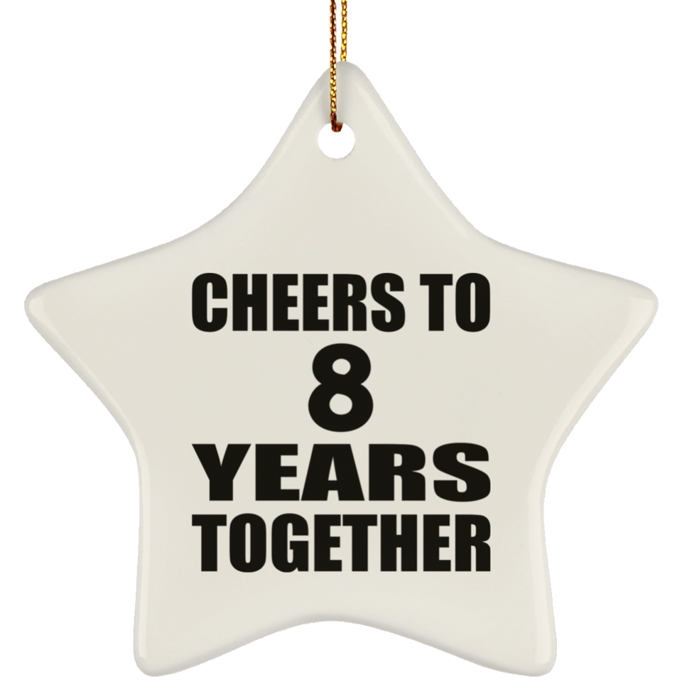 8th Anniversary Cheers To 8 Years Together - Star Ornament