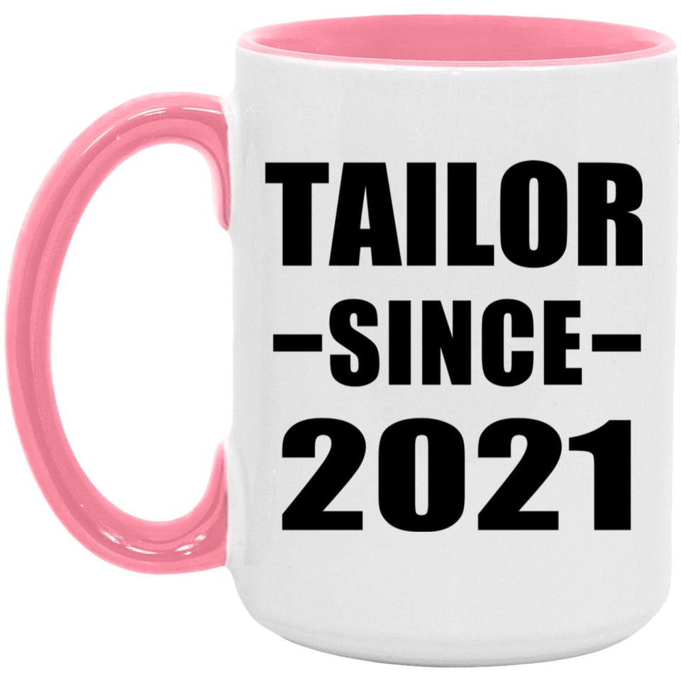Tailor Since 2021 - 15oz Accent Mug Pink