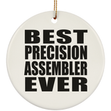 Best Precision Assembler Ever - Circle Ornament