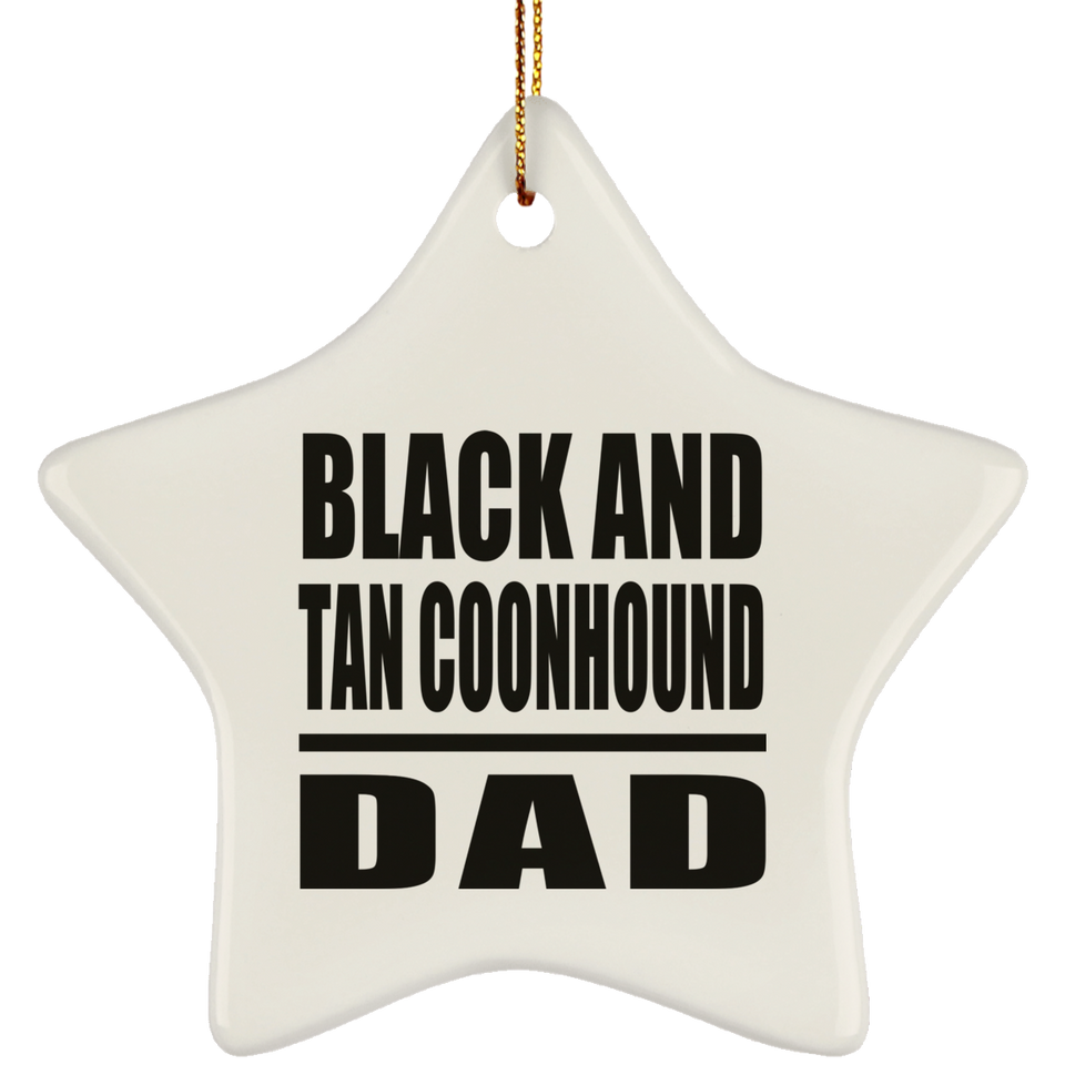 Black And Tan Coonhound Dad - Star Ornament