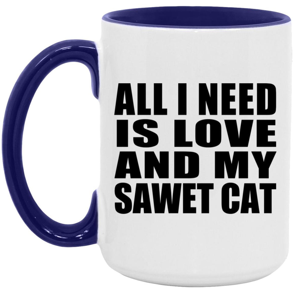 All I Need Is Love And My Sawet Cat - 15oz Accent Mug Purple