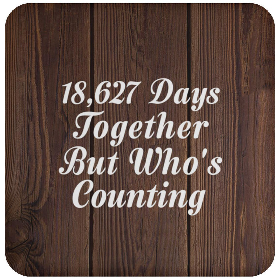 51st Anniversary 18,627 Days Together Who's Counting - Drink Coaster D