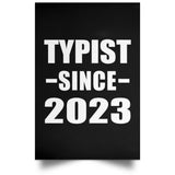 Typist Since 2023 - Poster Portrait