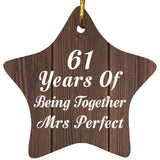 61st Anniversary 61 Years Of Being Mrs Perfect - Star Ornament D
