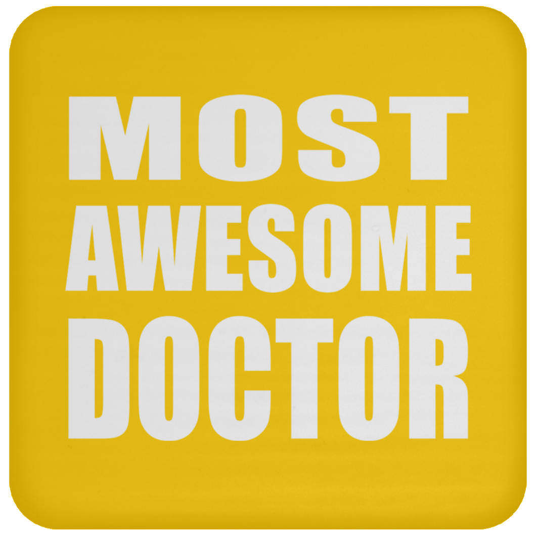 Most Awesome Doctor - Drink Coaster
