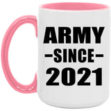 Army Since 2021 - 15oz Accent Mug Pink