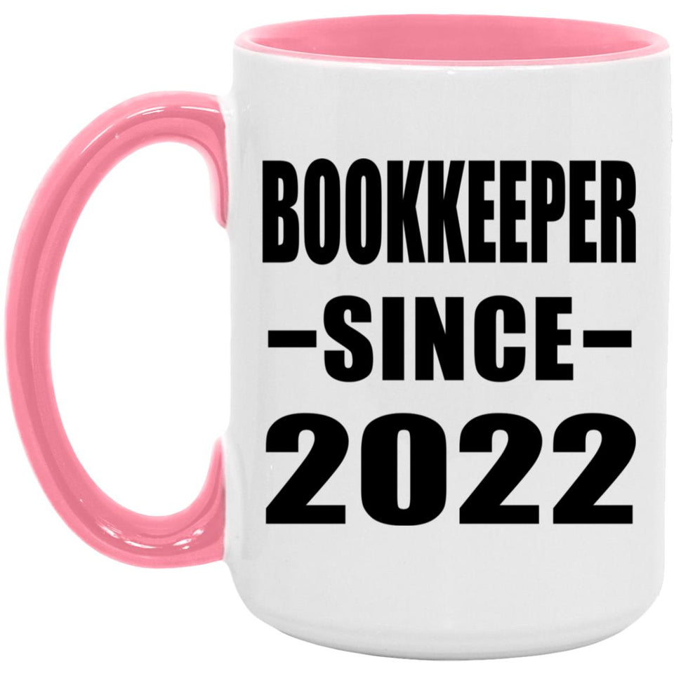Bookkeeper Since 2022 - 15oz Accent Mug Pink