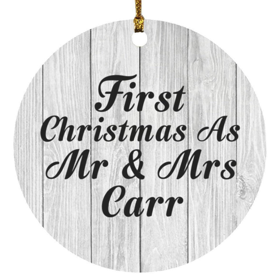 First Christmas As Mr & Mrs Carr - Circle Ornament F