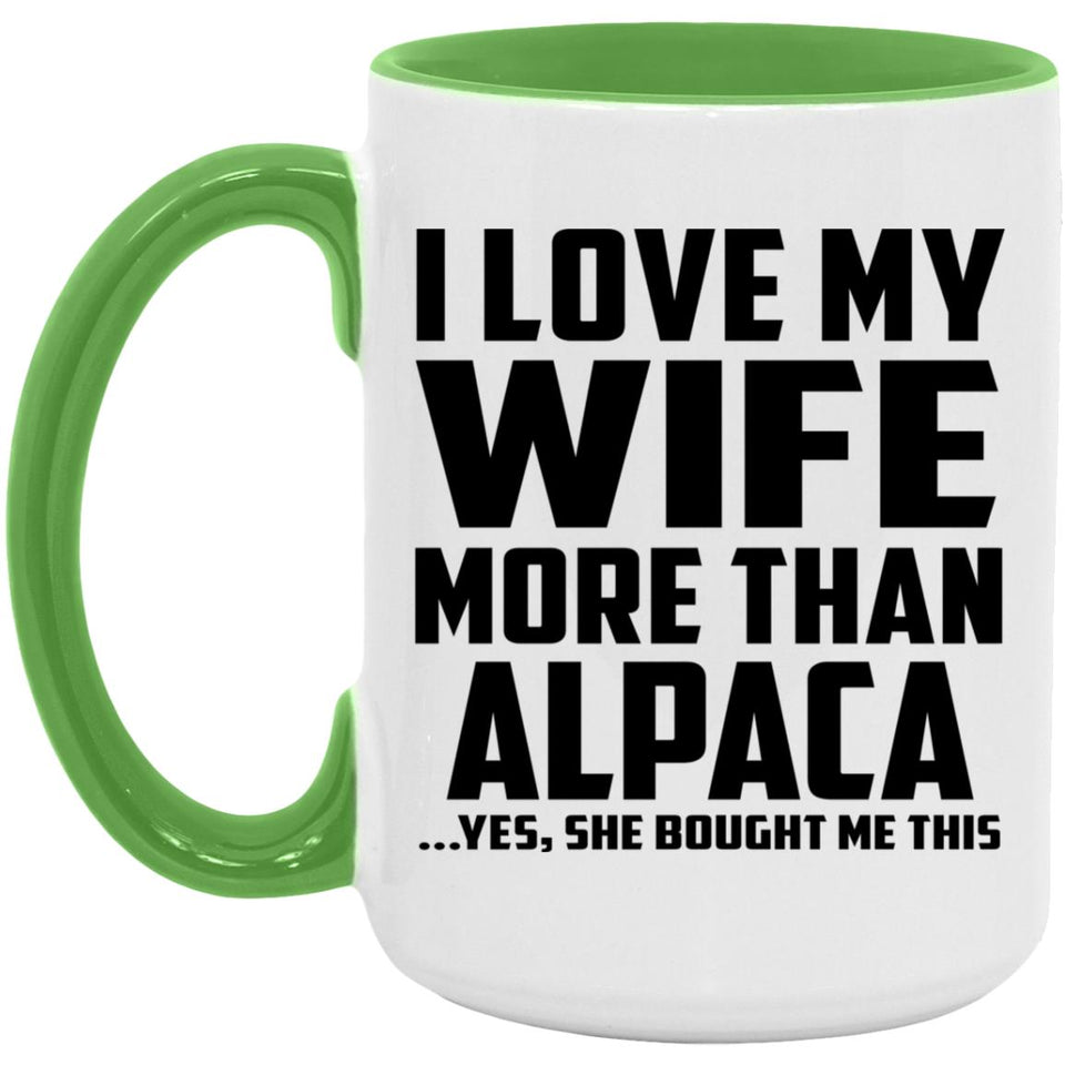 I Love My Wife More Than Alpaca - 15oz Accent Mug Green