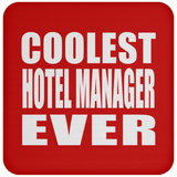 Coolest Hotel Manager Ever - Drink Coaster