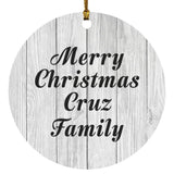 Merry Christmas Cruz Family - Circle Ornament F