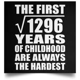36th Birthday Square Root of 1296 Years of Childhood - Poster Square