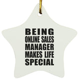 Being Online Sales Manager Makes Life Special - Star Ornament